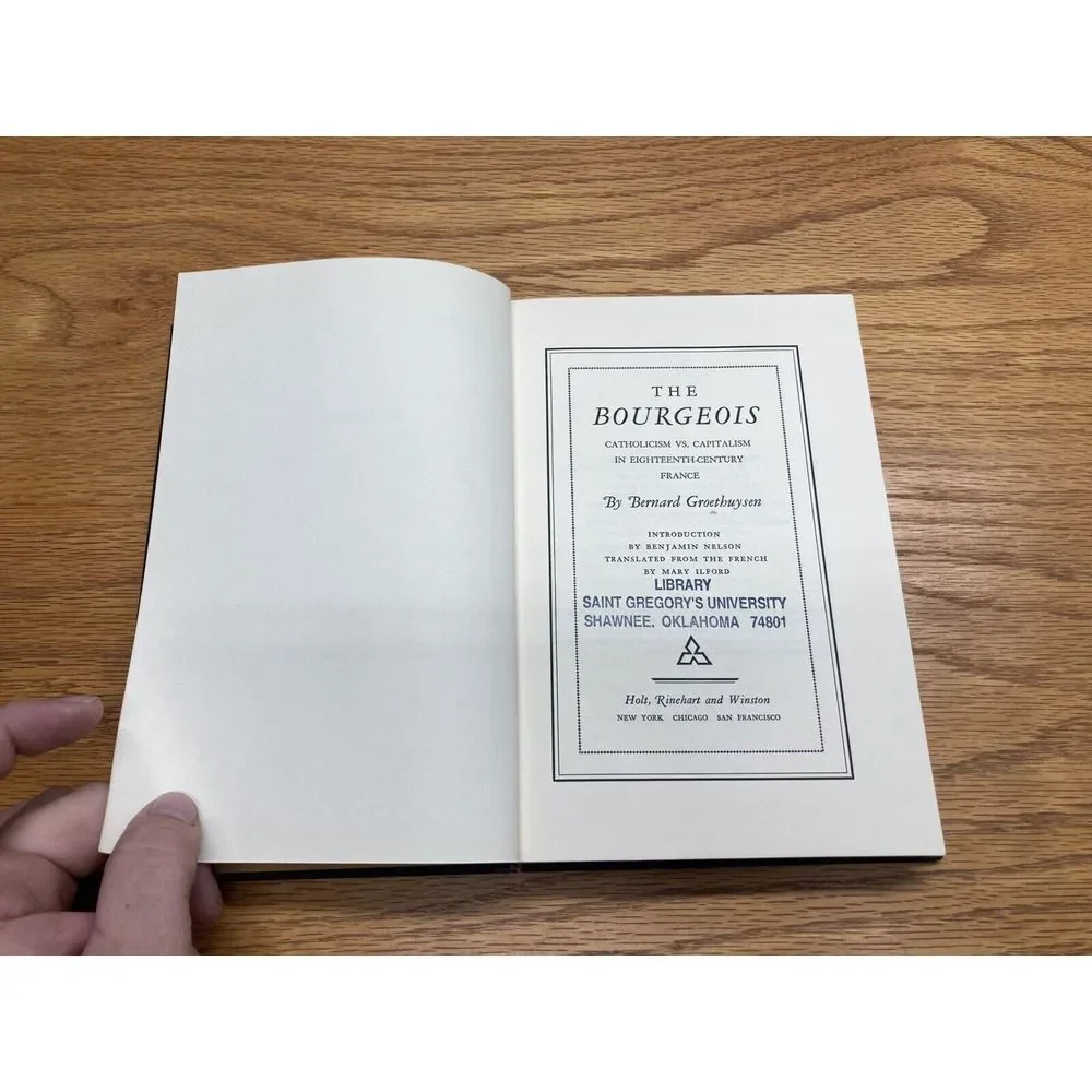 The Bourgeois: Catholicism Vs. Capitalism in Eighteenth-Century France (1st Ed)